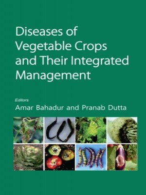 cover image of Diseases of Vegetable Crops and Their Integrated Management